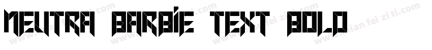 Neutra barbie text bold字体转换